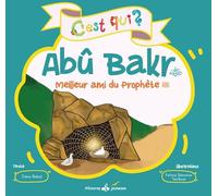 C'est qui Abu Bakr ? - Le meilleur ami du Prophète