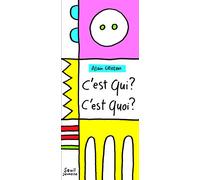 C'est qui ? C'est quoi ?