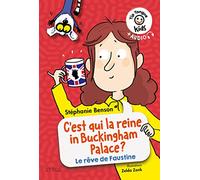 C'est qui la reine in Buckingham Palace ? Le rêve de Faustine - Tip Tongue Kids
