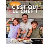 C'est qui le chef ? Cesare Zanoni (Auteur), Pénélope Zanoni (Auteur), Simone Zanoni (Auteur), Jean-Claude Amiel (Photographie), Judith Nouvion (Contributions)
