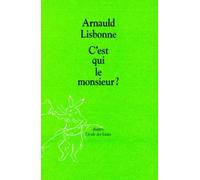 C'est qui le monsieur ?