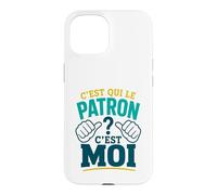 C'est Qui Le Patron? C'est Moi ! Humour Chef Boss Patron Coque pour iPhone 15