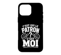 C'est Qui Le Patron? C'est Moi ! Humour Chef Boss Patron Coque pour iPhone 16 Pro Max