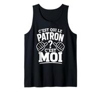 C'est Qui Le Patron? C'est Moi ! Humour Chef Boss Patron Débardeur