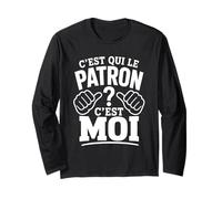 C'est Qui Le Patron? C'est Moi ! Humour Chef Boss Patron Manche Longue