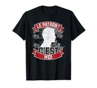 C'est qui le patron ? c'est moi le patron T-Shirt