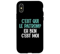 C'est Qui Le Patron Eh Ben C'est Moi Cadeau Humour Coque pour iPhone X/XS
