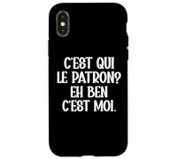 C'est Qui Le Patron Eh Ben C'est Moi Cadeau Humour Coque pour iPhone X/XS