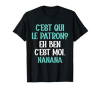 C'est Qui Le Patron Eh Ben C'est Moi Cadeau Humour T-Shirt