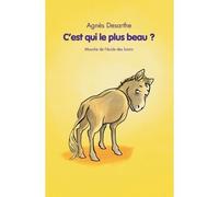 C'est qui le plus beau ? - Agnès Desarthe - Ecole Des Loisirs - broché - Roman cadet dès 6 ans