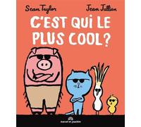 C'est qui le plus cool ? - Sean Taylor - Marcel Et Joachim - cartonné - Album jeunesse