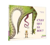 C'est qui le roi ? - Christophe Loupy - Gautier-Languereau - cartonné - Album jeunesse