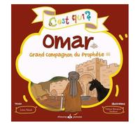 C'est Qui Omar ? - Grand Compagnon Du Prophète