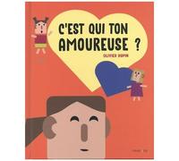 C'est Qui Ton Amoureuse ?