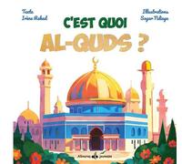 C'est quoi al-Quds ? (Jérusalem) - Sgar NDIAYE - Albouraq - cartonné - Document jeunesse