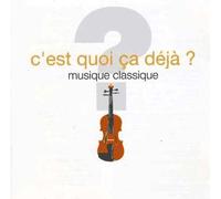 C'est Quoi Ça Déjà ?