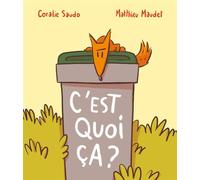 C'est quoi, ça ? - Matthieu Maudet - Ecole Des Loisirs - relié - Album jeunesse