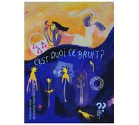 C'est quoi ce bruit ? - chuuut...