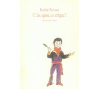 C'est quoi, ce cirque ?