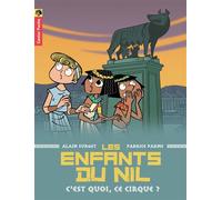 Les Enfants Du Nil Tome 4 - C'est Quoi, Ce Cirque ?