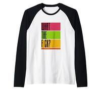 C'est Quoi ce f_CK Manche Raglan
