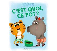 C'est quoi, ce pot ? - Alexandra Garibal - Bayard Jeunesse - cartonné - Document jeunesse