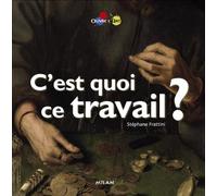C'est quoi ce travail ?