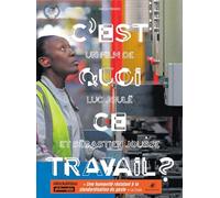 C’est quoi ce travail ? DVD