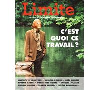 C'est quoi ce travail? - Revue Limite n°4 - Collectif - Premiere Partie Eds - broché - Revue