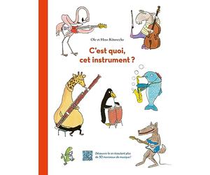 C'est quoi, cet instrument ?: Découvre-le en écoutant plus de 50 morceaux de musique !