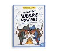 Bruno Wennagel – C'est quoi déjà ? La Première Guerre mondiale – Document jeunesse – Broché