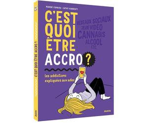 C'est quoi Etre accro ? - Cathy Karsenty - Auzou Philippe Eds - broché - Roman junior