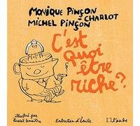 C'est quoi être riche ?: Entretiens avec Emile