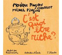 C'est quoi etre riche ? - Michel Pinçon - L'aube Eds De - broché - Essai