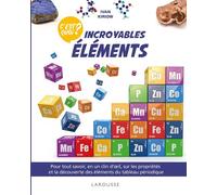 Ivan Kiriow – C'est quoi ? Incroyables éléments – Sur les éléments du tableau périodique – Broché