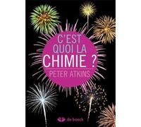 C'est quoi la chimie ? Paul Depovère (Traduction), Peter William Atkins (Auteur)
