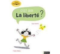 La Liberté, c'est quoi ? - Philo pour les 7-10 ans