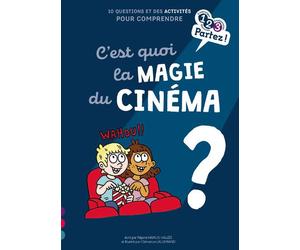 C'est quoi la magie du cinéma ? - Réjane Hamus-Vallée - Gulf Stream - broché - Document jeunesse dès 6 ans