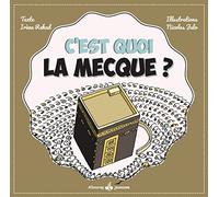 C'est quoi la Mecque ?