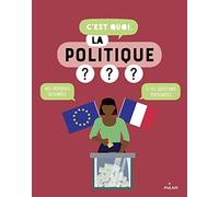 C'est Quoi, La Politique ?