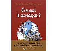 C'est quoi la serendipité ?