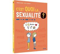 C'est quoi la sexualité ?