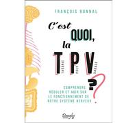 C'est quoi, la théorie polyvagale ? Comprendre, réguler et agir sur le fonctionnement de notre système nerveux - François Bonnal - Dangles - broché - Guide