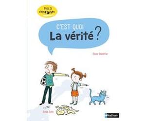 C'est quoi la vérité ? Oscar Brenifier (Auteur), Cécile Jugla (Auteur), Zelda Zonk (Illustration)
