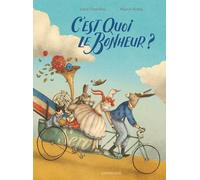 C'est quoi le bonheur ?