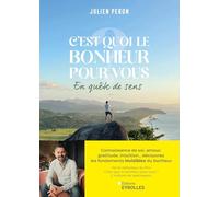 Julien Peron – C'est quoi le bonheur pour vous ? – En quête de sens – Broché