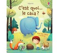 C'est Quoi - Le Caca ?