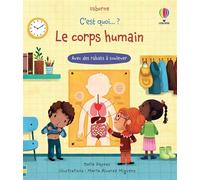 Katie Daynes – C'est quoi...? Le corps humain – Avec des rabats à soulever – Cartonné