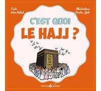 C'est quoi le hajj ?