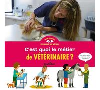 C'est Quoi Le Métier De Vétérinaire ?